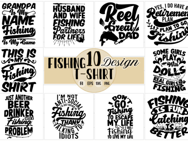 fishing typography vintage retro style clipart quote, funny fishing graphic  design fishing lover vector graphic , fishing t shirt saying tee - Buy t- shirt designs