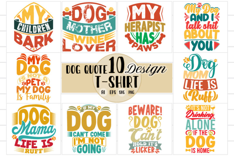 typography design dog shirts, funny pet t shirts quote wildlife best friend gift for dog 10 quote design vector art