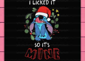 Stitch I Licked It So It’s Mine Christmas Movies Design PNG Shirt