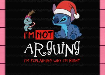 Stitch wear hat christmas i'm not arquing i'm explaining why i'm right design png shirt
