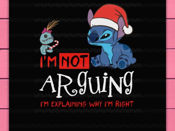 Stitch wear hat christmas i’m not arquing i’m explaining why i’m right design png shirt