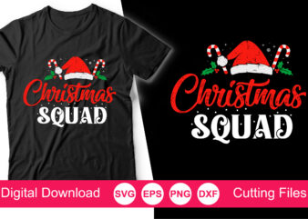 Christmas Squad Svg, Christmas Svg, Merry Christmas Svg,Santa Claus Svg, Kids Christmas Svg, Snowman Svg, Christmas Shirt Svg, Holiday Gift t shirt vector file