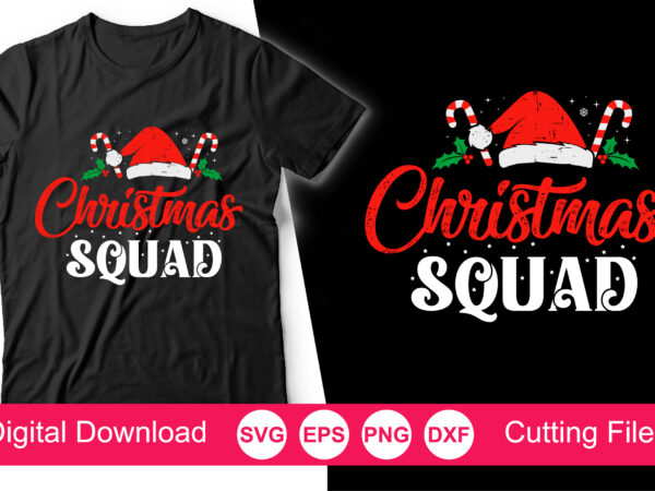 Christmas squad svg, christmas svg, merry christmas svg,santa claus svg, kids christmas svg, snowman svg, christmas shirt svg, holiday gift t shirt vector file