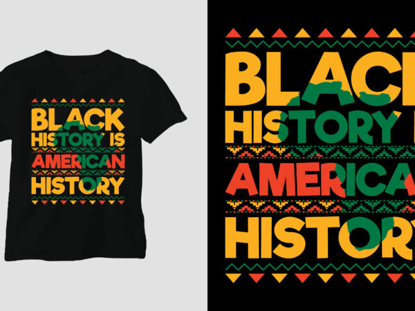 Black history t shirt and merchandise design, black history t shirt ideas, i’m black history t shirt, black history t shirt mathematicians,