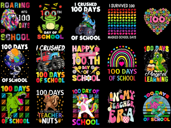 15 100 days of school shirt designs bundle for commercial use part 15, 100 days of school t-shirt, 100 days of school png file, 100 days of