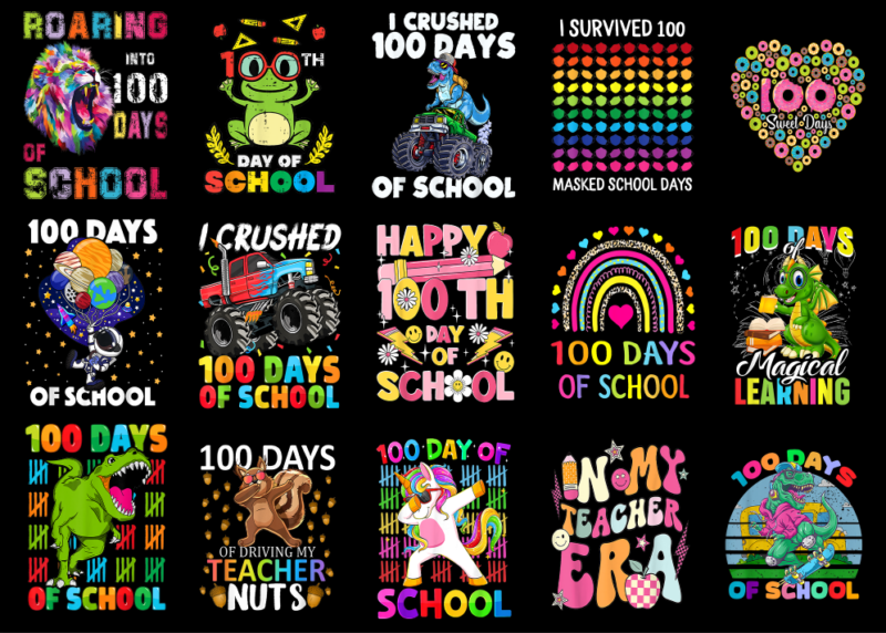 15 100 Days of School Shirt Designs Bundle For Commercial Use Part 15, 100 Days of School T-shirt, 100 Days of School png file, 100 Days of