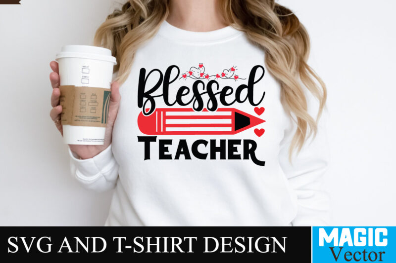 Blessed Teacher SVG Cut File