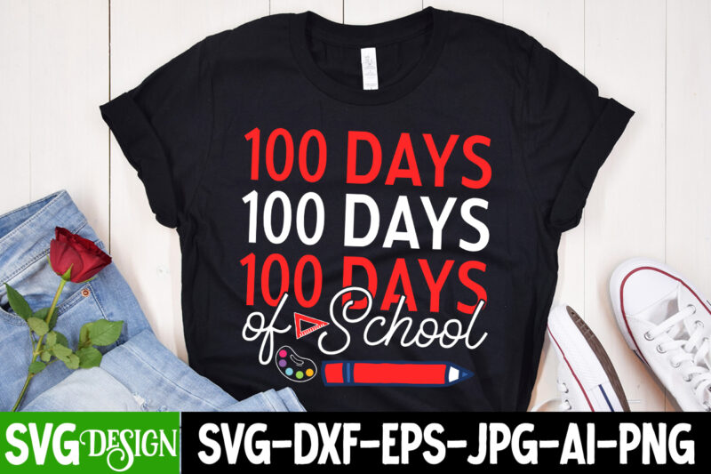 100 Days of School T-Shirt Design, 100 Days of School SVG Design, 100 Days of School Quotes, Happy 100 days of School SVG, 100 days of Sc