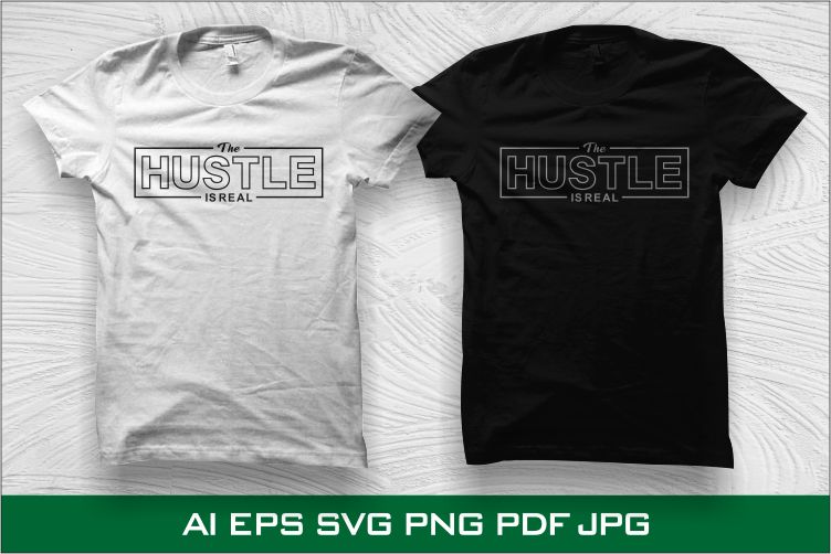 90% OFF Hustle T shirt design, 100% Vector (AI, EPS, SVG, PDF, SVG, PNG), Hustle Bundle T shirt Design sale for commercial use.