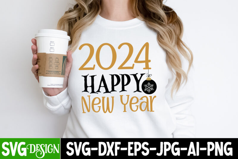 Happy New Year T-Shirt Design Bundle, New Year T-Shirt Design, Happy New Year 2024 SVG Bundle,New Years SVG Bundle, New Year’s Eve Quote