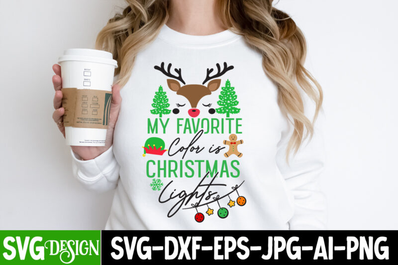 My Favorite Color is Christmas Lights T-Shirt Design ,My Favorite Color is Christmas Lights Sublimation Design, Christsas T0-Shirt Design