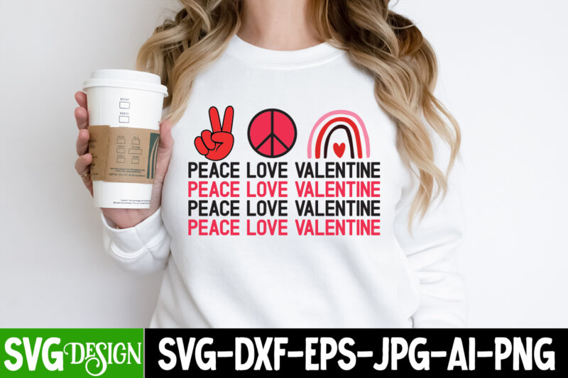 Peace love Valentine T-Shirt Design, Peace love Valentine SVG Design, Valentine Quotes, New Quotes, bundle svg, Valentine day, Love, Retro V
