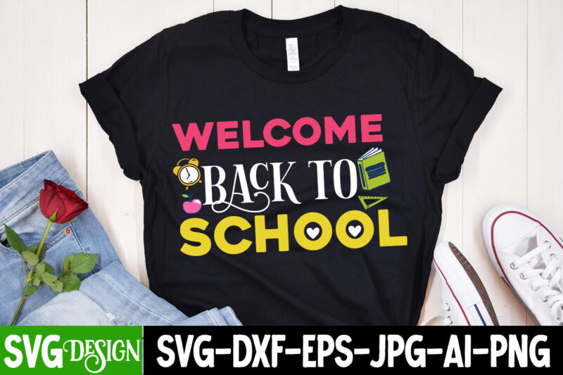 Welcome Back to School T-Shirt Design, Welcome Back to School SVG Design, Happy 100 days of School SVG, 100 days of School SVG, 100 days shi