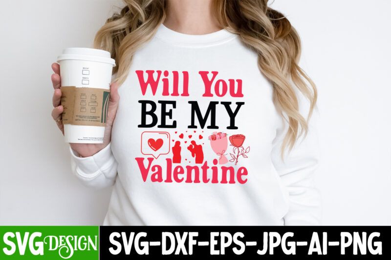 Valentine’s Day T-Shirt Design Bundle, Happy Valentine’s Day T-Shirt Design, Valentine SVG Bundle, Valentine’s Day Sublimation PNG, Love
