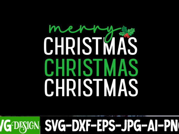 Merry christmas t-shirt design, merry christmas svg design, christmas svg,christmas svg bundle,merry christmas,winter svg, holiday,christmas