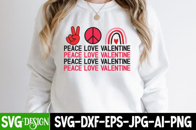 Peace love Valentine T-Shirt Design, Peace love Valentine SVG Design, Valentine Quotes, New Quotes, bundle svg, Valentine day, Love, Retro V