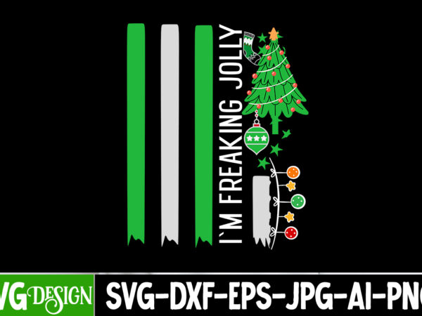 I’m freaking jolly t-shirt design, i’m freaking jolly vector t-shirt design, i’m freaking jolly svg design, christmas t-shirt design