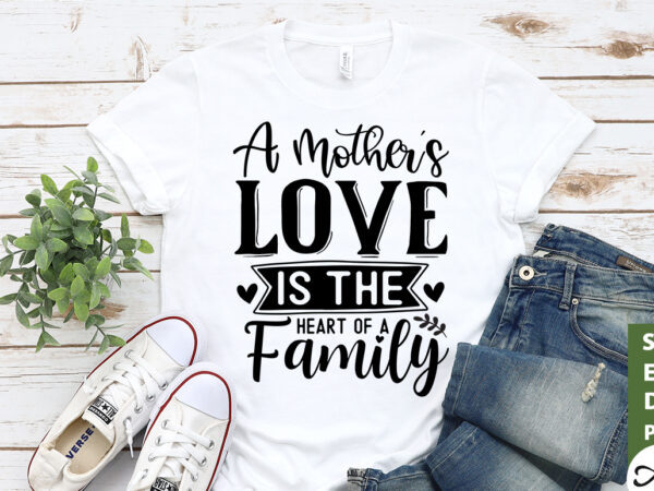 A mothers love heart of a family svg t shirt vector