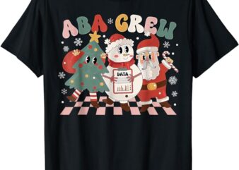 ABA Crew Christmas Applied Behavior Analysis Technician Xmas T-Shirt
