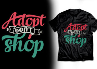 Adopt don't shoop t shirt design