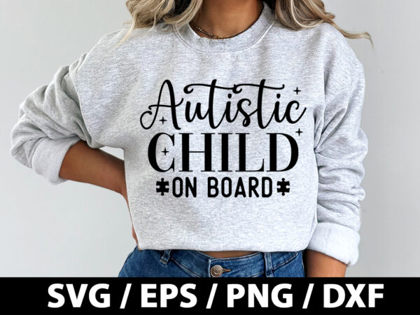 Autistic child on board svg t shirt vector