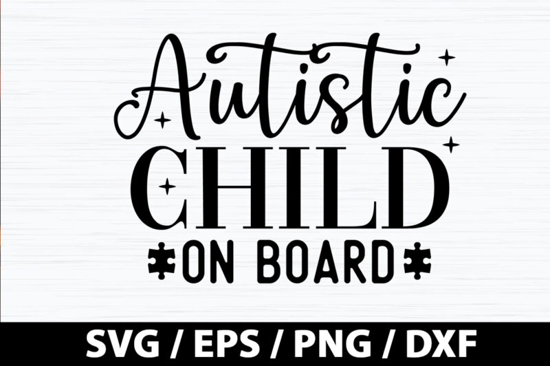 Autistic child on board SVG