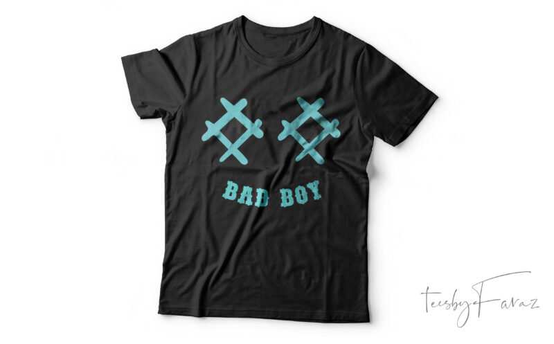 Bad Boy| T-shirt design for sale