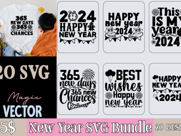 New year svg bundle T shirt vector artwork