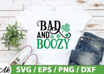 Bad and boozy SVG t shirt template