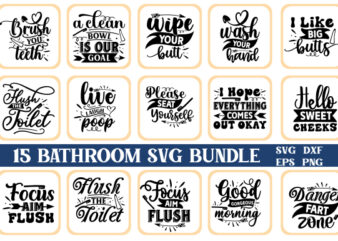 Bathroom SVG Bundle, Bathroom Quote, Restroom svg, Potty Dance svg, Farmhouse svg, Bathroom Sign SVG, Funny Bathroom SVG, Cut File Cricut t shirt template