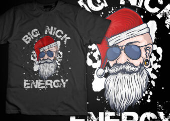 Big Nick Energy Santa Claus Ugly Christmas Sweater Shirt Design Big nick energy santa png, santa christmas png, big nick energy png 3