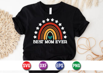 Best Mom Ever Happy Mother’s Day mom, mommy T-shirt Design Template