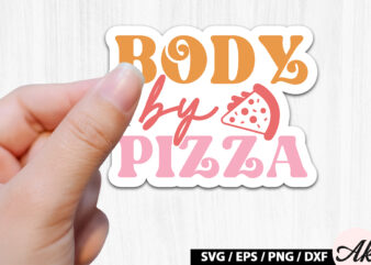 Body by pizza Retro Stickers