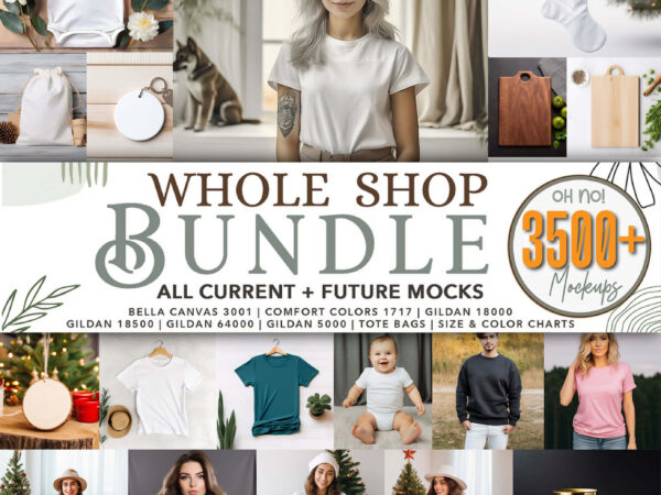 Whole shop mockup bundle/etsy best selling/3500+ mockups t shirt design for sale