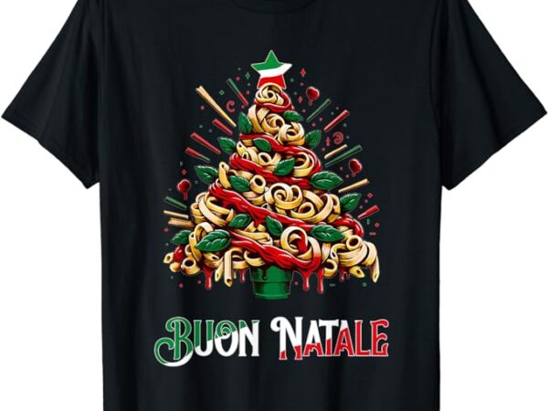 Buon natale italian pasta christmas tree xmas for men women t-shirt