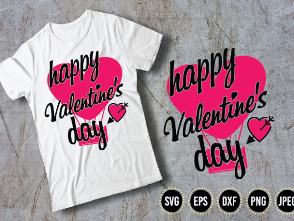 Happy valentine’s day graphic t shirt