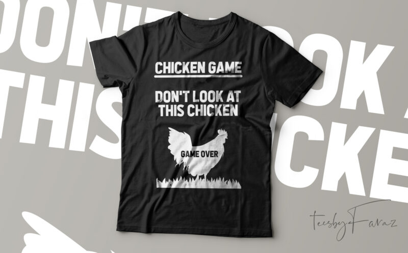 Funny Chicken Game T-Shirt Design For Sale