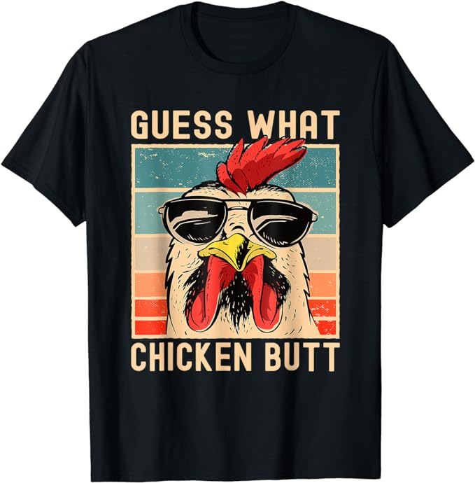 Chicken Meme Guess What Chicken Butt T-Shirt