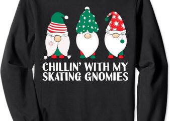 Chilling With My Skating Gnomies PJ Funny Gnome Pun Xmas PJs Sweatshirt