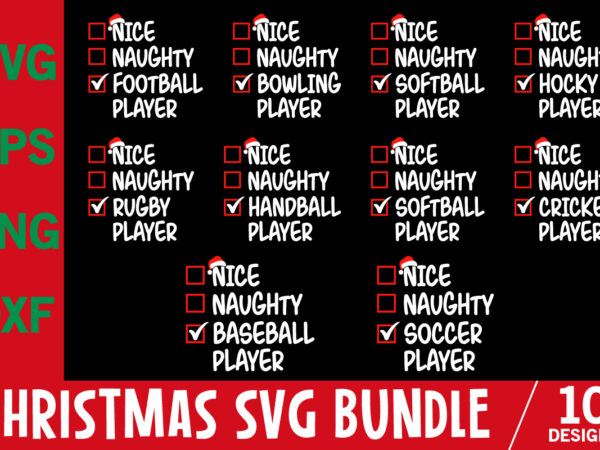 Funny christmas shirt saying svg bundle, christmas sports svg bundle, naughty nice i tried svg, holiday shirts svg, family matching shirt t shirt graphic design