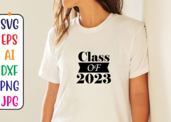 Class Of 2024 Svg t shirt vector file