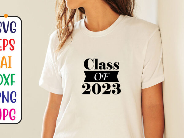 Class of 2024 svg t shirt vector file