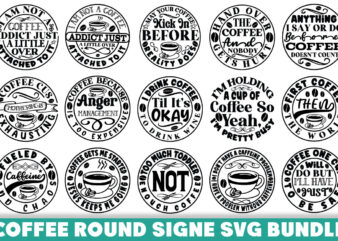 Coffee Round Signe T-shirt Bundle Coffee Round Signe Svg Bundle