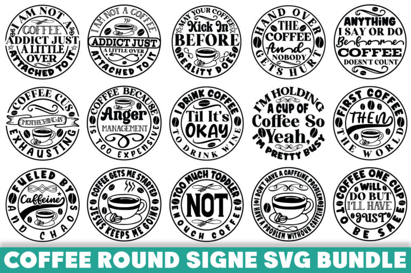 Coffee Round Signe T-shirt Bundle Coffee Round Signe Svg Bundle