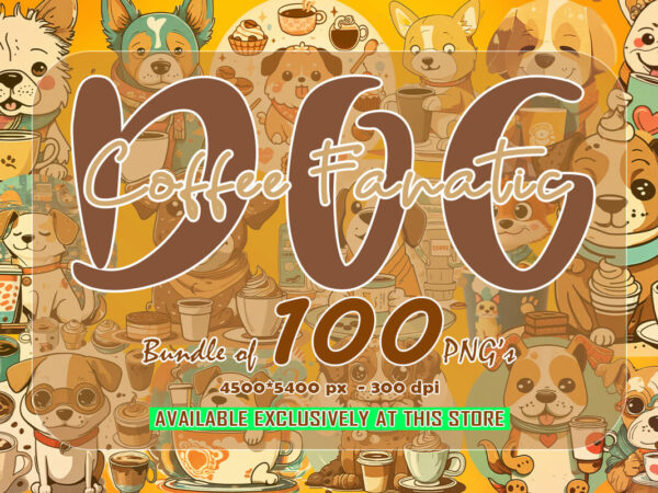100 exclusive coffee lover dog clipart bundle for perfect for print on demand websites