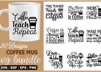 Coffee svg bundle, coffee quotes svg, coffee lovers svg, caffeine queen, funny coffee svg, coffee mug svg, coffee mug, cut file cricut
