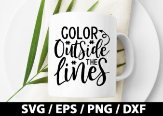 Color outside the lines SVG t shirt vector file