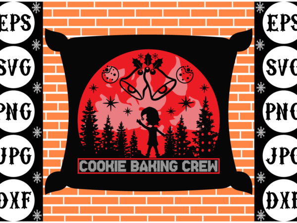 Cookie baking crew t shirt vector file