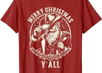 Cowboy Santa Claus Merry Christmas Y’all Western Country T-Shirt