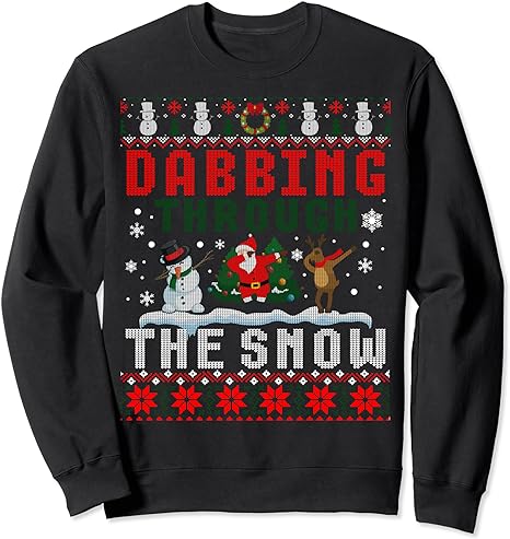 Dabbing Through The Snow Christmas Xmas Ugly Sweater Sweatshirt